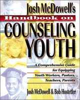 9780849932366-084993236X-Handbook on Counseling Youth: A Comprehensive Guide for Equipping Youth Workers, Pastors, Teachers, Parents