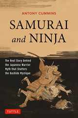 9784805313343-480531334X-Samurai and Ninja: The Real Story Behind the Japanese Warrior Myth that Shatters the Bushido Mystique