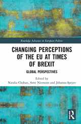 9780367276669-0367276666-Changing Perceptions of the EU at Times of Brexit (Routledge Advances in European Politics)