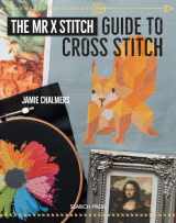 9781782214243-1782214240-Mr X Stitch Guide to Cross Stitch, The