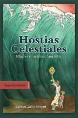 9781793223883-1793223882-Hostias Celestiales: Milagros Eucaristicos para Niños (Spanish Edition)
