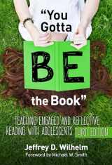 9780807757987-0807757985-"You Gotta BE the Book": Teaching Engaged and Reflective Reading with Adolescents (Language and Literacy Series)