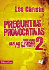 9780829764703-0829764704-Preguntas provocativas 2: Para hacer hablar y pensar a los adolescentes (Especialidades Juveniles) (Spanish Edition)