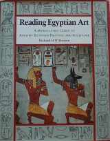 9780500050644-0500050643-Reading Egyptian Art: A Hieroglyphic Guide to Ancient Egyptian Painting and Sculpture