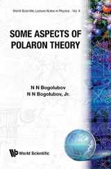 9789971978983-9971978989-SOME ASPECTS OF POLARON THEORY (World Scientific Lecture Notes in Physics)