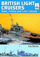 9781399037532-1399037536-British Light Cruisers: Volume 2 - Town, Colony and Later Classes (ShipCraft)