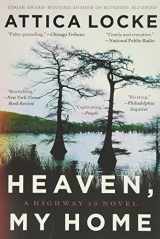 9780316363396-0316363391-Heaven, My Home (A Highway 59 Novel, 2)