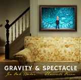 9781948800334-1948800330-Gravity & Spectacle