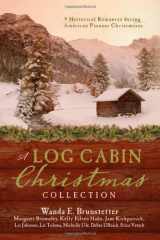 9781624162510-1624162517-A Log Cabin Christmas: 9 Historical Romances during American Pioneer Christmases