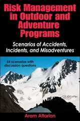 9781450404716-1450404715-Risk Management in Outdoor and Adventure Programs: Scenarios of Accidents, Incidents, and Misadventures