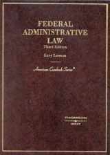9780314150882-0314150889-Federal Administrative Law (American Casebook Series)