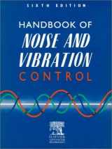 9781856170796-1856170799-Handbook of Noise & Vibration Control, Sixth Edition