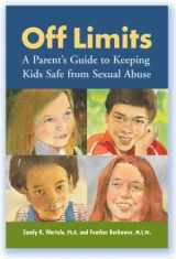 9781884444838-1884444830-Off Limits: A Parent's Guide to Keeping Kids Safe from Sexual Abuse