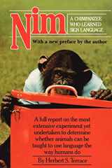 9780231063418-0231063415-Nim: A Chimpanzee Who Learned Sign Language (Animal Intelligence Series)