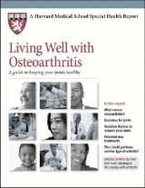 9781614010487-161401048X-Living Well With Osteoarthritis: A Guide to Keeping Your Joints Healthy (Harvard Medical School Special Health Reports)