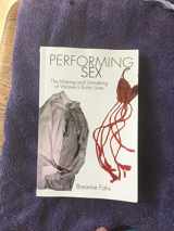 9781438437828-143843782X-Performing Sex: The Making and Unmaking of Women's Erotic Lives