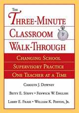9780761929673-0761929673-The Three-Minute Classroom Walk-Through: Changing School Supervisory Practice One Teacher at a Time