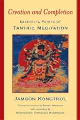 9780861713127-0861713125-Creation and Completion: Essential Points of Tantric Meditation