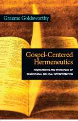 9780830838691-0830838694-Gospel-Centered Hermeneutics: Foundations and Principles of Evangelical Biblical Interpretation