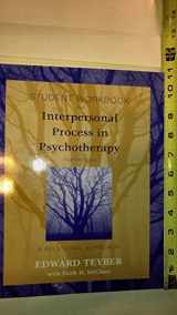 9780534365660-0534365663-Interpersonal Process in Psychotherapy, Student Workbook