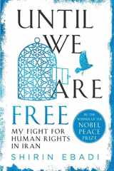 9780812989854-0812989856-Until We Are Free: My Fight for Human Rights in Iran