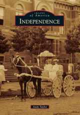 9781467112611-1467112615-Independence (Images of America)