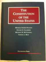 9781587788802-1587788802-The Constitution of the United States: Text, Structure, History, and Precedent (University Casebook)