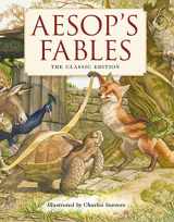 9781604338102-1604338105-Aesop's Fables Hardcover: The Classic Edition by acclaimed illustrator, Charles Santore (Charles Santore Children's Classics)