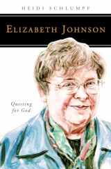 9780814648179-0814648177-Elizabeth Johnson: Questing for God (People of God)