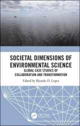 9781138054455-1138054453-Societal Dimensions of Environmental Science: Global Case Studies of Collaboration and Transformation