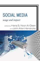 9780739180099-0739180096-Social Media: Usage and Impact