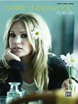 9780739062685-0739062689-Carrie Underwood -- Play On: Piano/Vocal/Chords