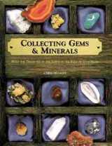 9780806997681-0806997680-Collecting Gems & Minerals: Hold the Treasures of the Earth in the Palm of Your Hand