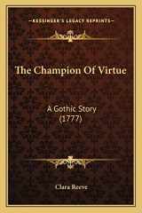9781165777105-116577710X-The Champion Of Virtue: A Gothic Story (1777)
