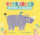 9781534439719-1534439714-Everybody Needs a Buddy