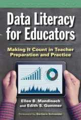 9780807757543-0807757543-Data Literacy for Educators: Making It Count in Teacher Preparation and Practice (Technology, Education--Connections (The TEC Series))