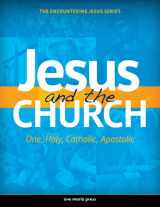 9781594712128-1594712123-Jesus and the Church (Encountering Jesus)
