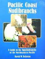 9780930118044-0930118049-Pacific coast nudibranchs: A guide to the opisthobranchs of the northeastern Pacific