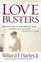 9780800718947-0800718941-Love Busters: Protecting Your Marriage from Habits That Destroy Romantic Love
