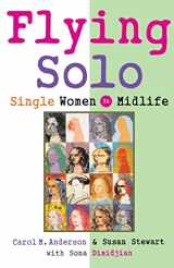 9780393313475-0393313476-Flying Solo: Single Women in Midlife