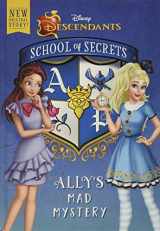 9781484778661-1484778669-School of Secrets: Ally's Mad Mystery (Disney Descendants) (School of Secrets, 3)