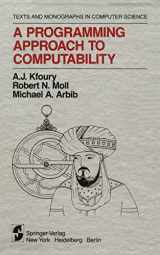 9780387907437-0387907432-A Programming Approach to Computability (Monographs in Computer Science)