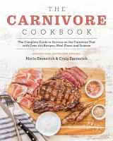9781628603941-1628603941-The Carnivore Cookbook: The Complete Guide to Success on the Carnivore Diet with Over 100 Recipes, Meal Plans, and Science