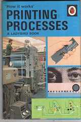 9780721402994-0721402992-Printing Processes (How It Works)
