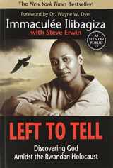 9781401908973-1401908977-Left to Tell: Discovering God Amidst the Rwandan Holocaust