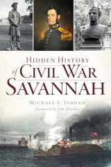9781626196438-1626196435-Hidden History of Civil War Savannah