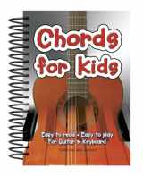 9781847866554-1847866557-Chords For Kids: Easy to Read, Easy to Play, For Guitar & Keyboard (Easy-to-Use)