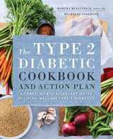 9781623158330-1623158338-The Type 2 Diabetic Cookbook & Action Plan: A Three-Month Kickstart Guide for Living Well with Type 2 Diabetes