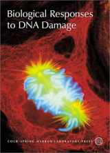 9780879696061-0879696060-Biological Responses to DNA Damage: Cold Spring Harbor Symposia on Quantitative Biology, Volume LXV