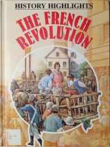 9780531171677-0531171671-The French Revolution (History Highlights)